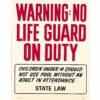 No Lifeguard Sign